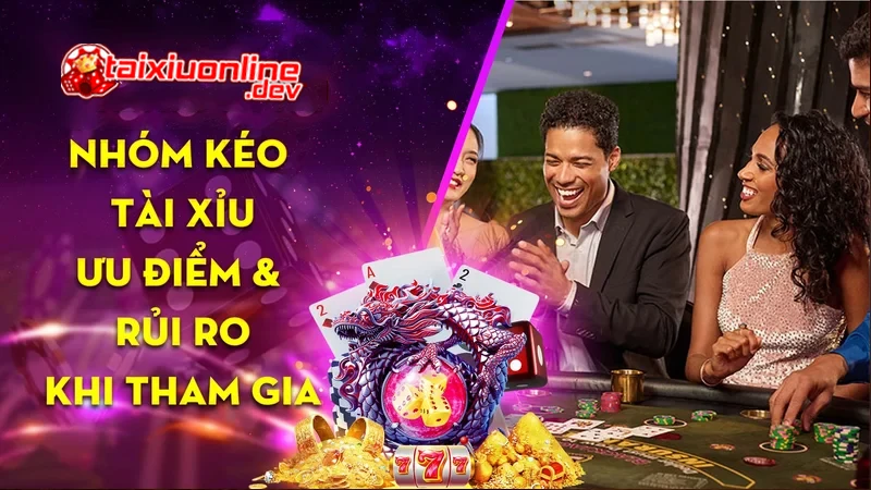 nhóm kéo Tài xỉu